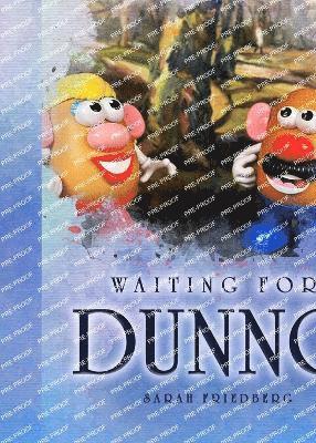 Waiting for Dunno 1