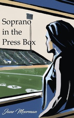 Soprano in the Press Box