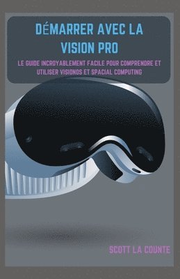 Dmarrer Avec La Vision Pro 1