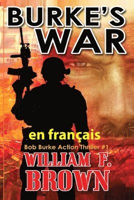 William F Brown - Burke's War, en français, Häftad