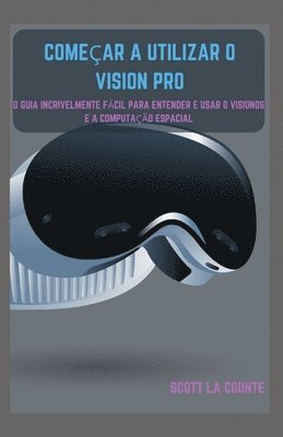 bokomslag Comear a Utilizar O Vision Pro