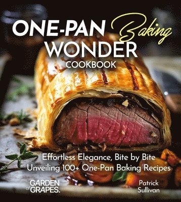 Patrick Sullivan - One-Pan Baking Wonders Cookbook, Häftad