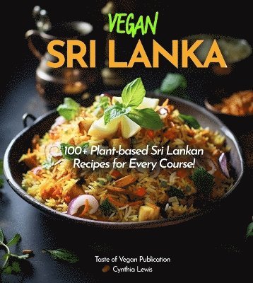 Cynthia Lewis - Vegan Sri Lanka Cookbook, Häftad