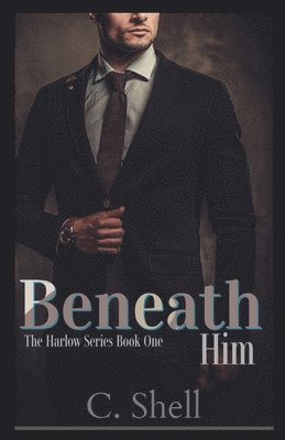 Beneath Him 1