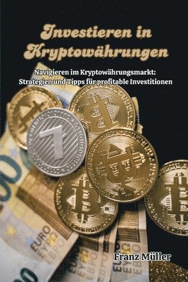 Franz Müller, Franz Müller - Investieren in Kryptowährungen, Häftad