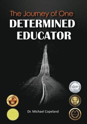Journey Of One Determined Educator