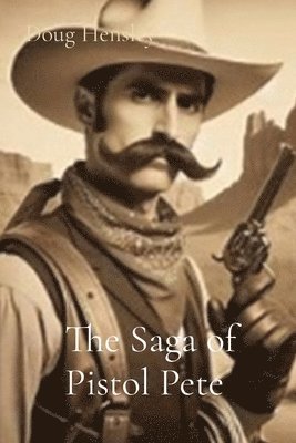 Saga of Pistol Pete