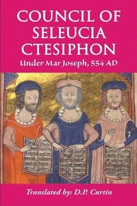 bokomslag Council of Seleucia-Ctesiphon