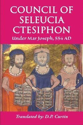 Mar Joseph of Seleucia - Council of Seleucia-Ctesiphon, Häftad