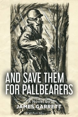 bokomslag And Save Them For Pallbearers