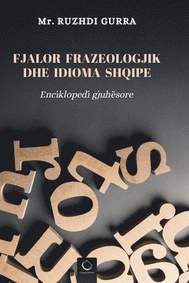 Fjalor Frazeologjik dhe Idioma Shqipe 1