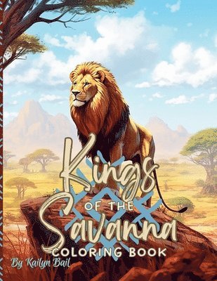 Kings of the Savanna Realistic Lion Coloring Book 1