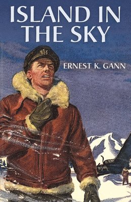 Ernest K Gann, Ernest K. Gann - Island in the Sky, Häftad