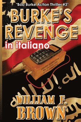 William F Brown - Burke's Revenge, in italiano, Häftad