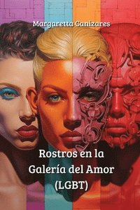 bokomslag Rostros en la Galería del Amor (LGBT)