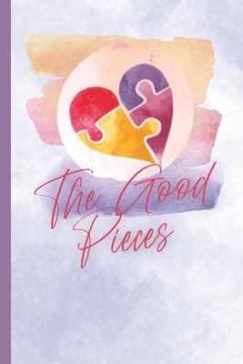 The Good Pieces 1