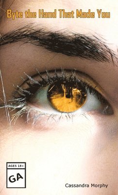 Cassandra Morphy - Byte the Hand That Made You, Häftad