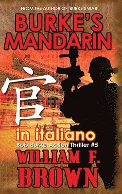 William F Brown - Burke's Mandarin, in italiano, Inbunden