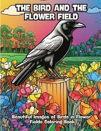 bokomslag Bird and the Flower Field