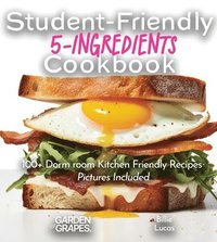 bokomslag Student-Friendly 5-Ingredient Cookbook