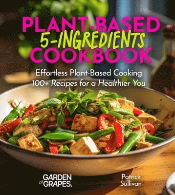 bokomslag 5-Ingredient Plant-Based Cookbook