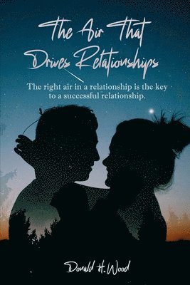 The Air That Drives Relationships 1