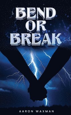 Bend or Break 1