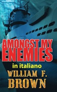 bokomslag Amongst My Enemies, in italiano