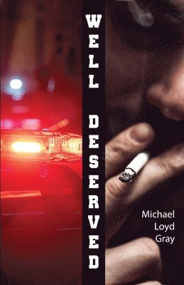 Michael Loyd Gray - Well Deserved, Häftad