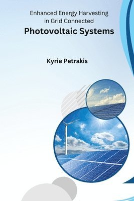 Enhanced Energy Harvesting in Grid Connected Photovoltaic Systems 1