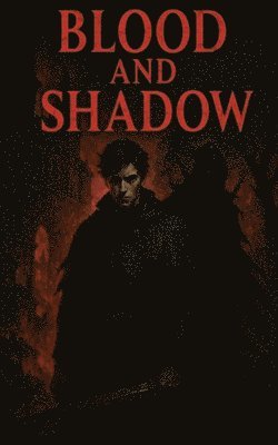 Scott Meyer - Blood and Shadow, Häftad