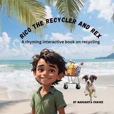 bokomslag Rico The Recycler and Rex an interactive rhyming book