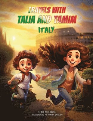 Travels with Talia and Tamim Italy 1