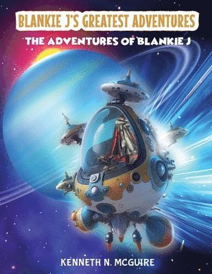 Blankie J's Greatest Adventures 1