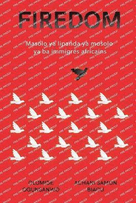 Olumide Ogunsanwo, Achani Samon Biaou - Firedom, Häftad