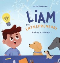 bokomslag Liam the Entrepreneur Builds a Product