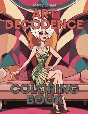 Art Decodence Coloring Book 1