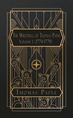 The Writings of Thomas Paine 1