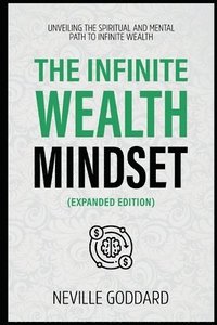 bokomslag The Infinite Wealth Mindset (Extended Edition)