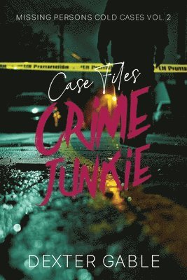 Crime Junkie Case Files 1