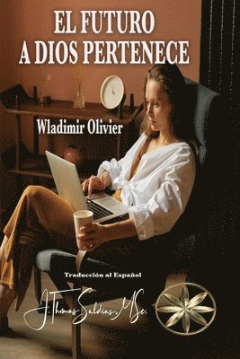 Wladimir Olivier - Futuro a Dios Pertenece, Häftad