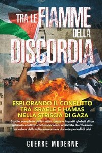 bokomslag Tra le fiamme della discordia