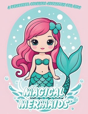 Magical Mermaids Coloring Book 1