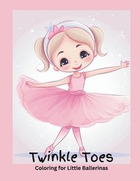 bokomslag Twinkle Toes Coloring for Little Ballerinas