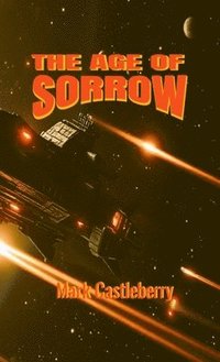 bokomslag The Age Of Sorrow