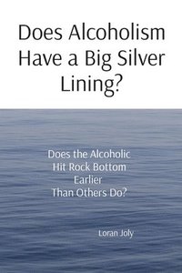 bokomslag Does Alcoholism Have a Big Silver Lining?