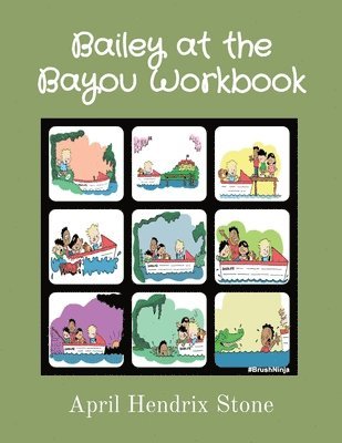 Bailey at the Bayou Workbook 1