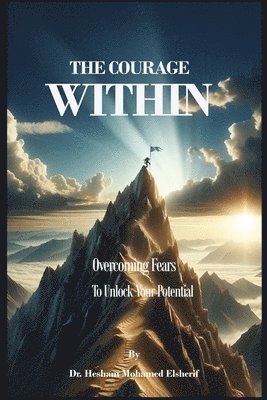 Hesham Mohamed Elsherif - Courage Within, Häftad