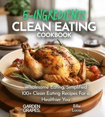 bokomslag 5-Ingredient Clean Eating Cookbook