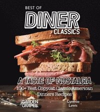 bokomslag Best of Diner Classics Cookbook